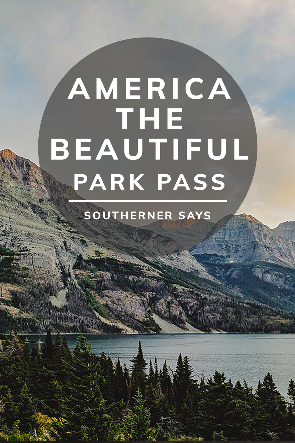 What is the America the Beautiful Pass & Why You Need It Southerner Says